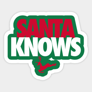 SANTA KNOWS Sticker